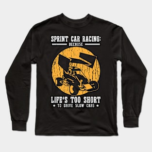 Sprint Car Dirt Track Racing Long Sleeve T-Shirt